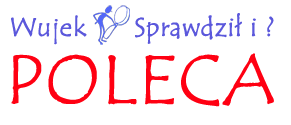 Wujek sprawdził i poleca