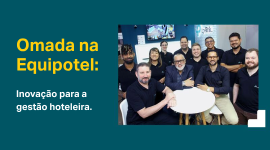 Omada na Equipotel: inovação para a gestão hoteleira